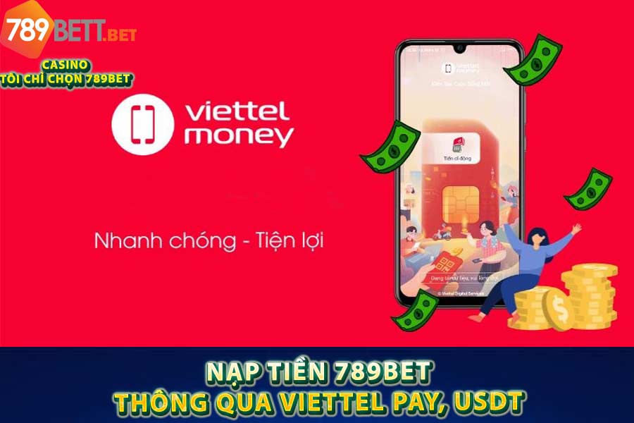 Nạp tiền 789bet thông qua Viettel Pay, USDT